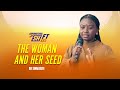 The woman and her seed  rev dinna osayi  supernatural shift 50