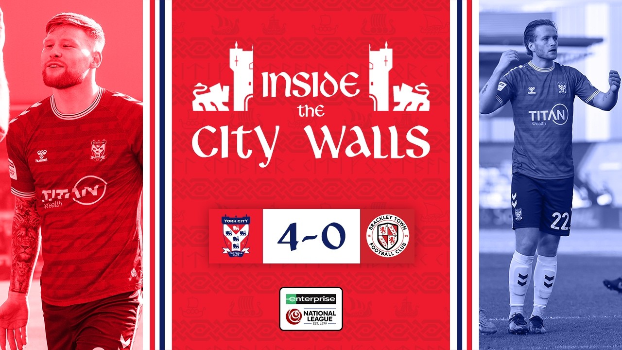 📹 Inside The City Walls | York City 4-0 Brackley Town | 2025/26