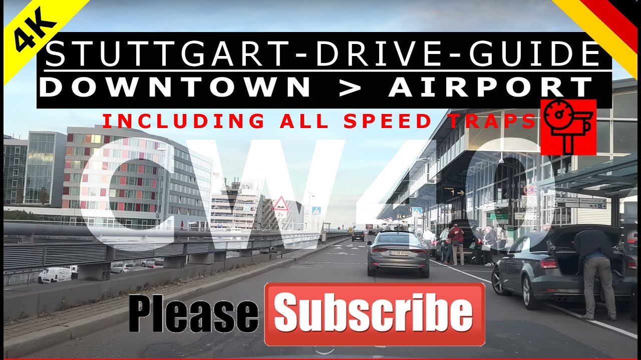 Stuttgart Drive Guide  DOWNTOWN🏙️to🚗AIRPORT✈️...-Germany- CW40 4K 60FPS