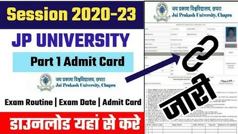 JP University Part 1 exam 2020-23: Admit Card, Exam Date, Exam Center हुआ जारी Direct Link