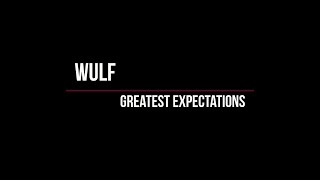 Wulf - Greatest Expectations (Lyrics)