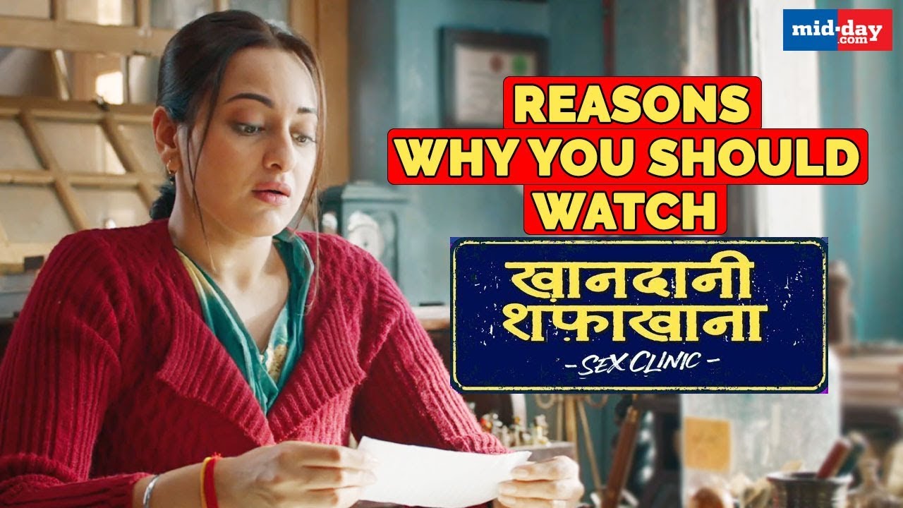 Reasons Why You Should Watch Khandaani Shafakhana