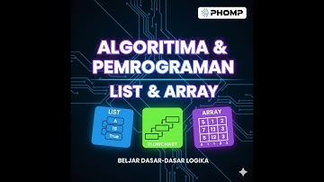 LIST & ARRAY DALAM ALGORITMA DAN PEMROGRAMAN