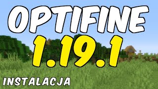 Jak zainstalować Optifine 1.19.1 | Instalujemy mody do Minecraft 1.19.1 | Zapraszam na AniaPG.pl