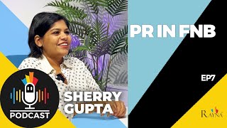 Sherry Gupta shares her Insights on PR in Fnb Market in Dubai Ep 8. ||Rayna Tours