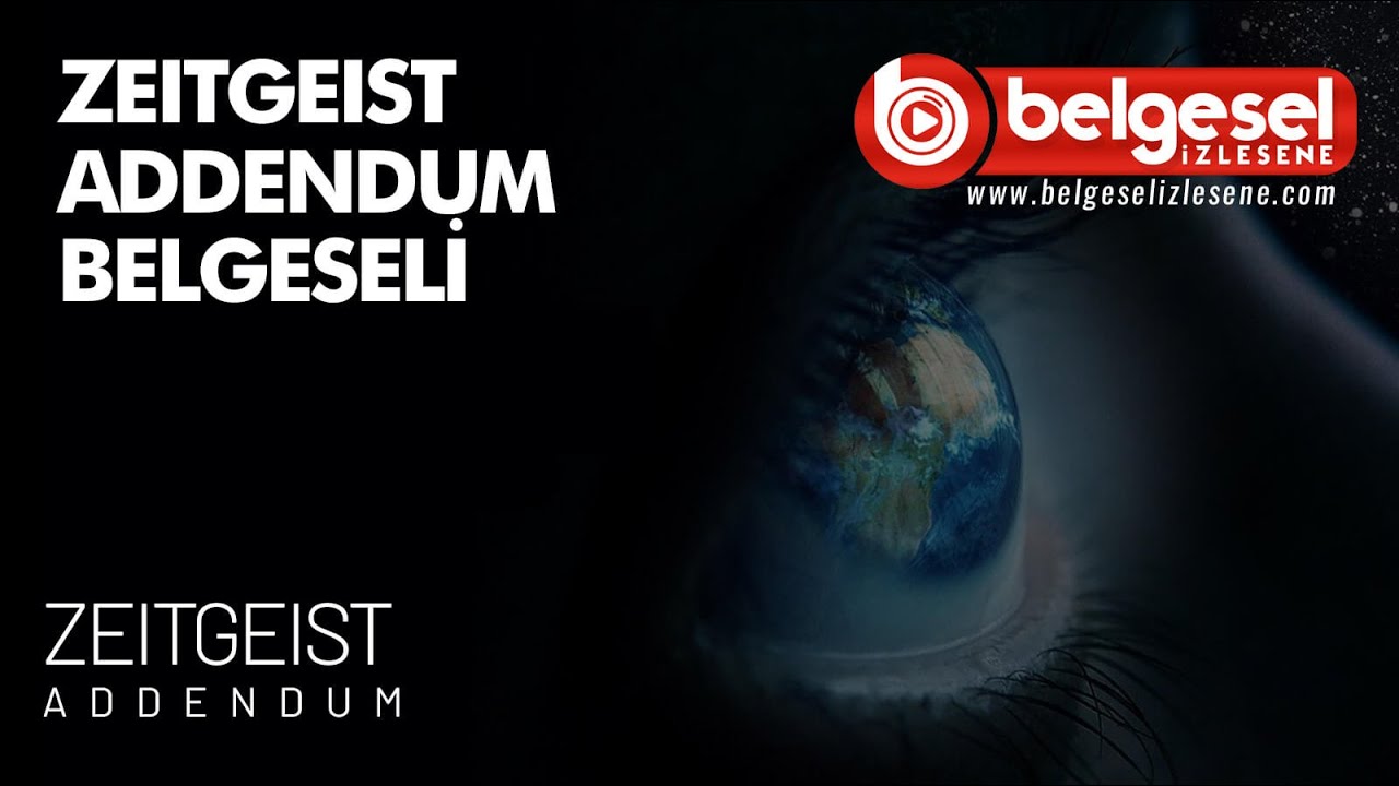Zeitgeist Addendum Belgeseli - Türkçe Dublaj
