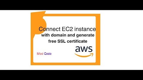 How to connect any domain to AWS EC2 instance and generate free SSL Certificate for it.