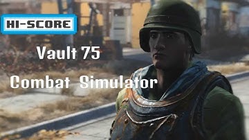 Fallout 4 Vault 75 combat Simulator