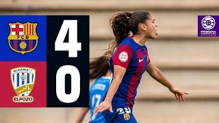 FC BARCELONA B 4 vs 0 ALHAMA ELPOZO | FEMENINO | RESUMEN