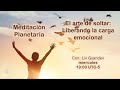 Directo: El arte de soltar: Liberando la carga emocional:  Meditación planetaria