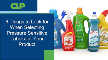 6 Things to Look for When Selecting Pressure Sensitive Labels for Your Product