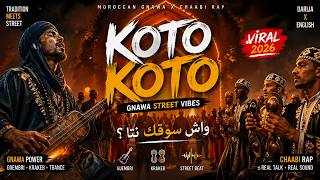 Koto Koto 🔥🪘 | Moroccan Gnawa x Chaabi Rap (English &amp; Arabic Mix 2026)