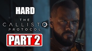 THE CALLISTO PROTOCOL Gameplay Walkthrough Part 2: Outbreak - No Commentary (HARDCORE MODE)