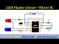 LED Flasher Circuit / Flasher light using IC NE555 @Circuit info