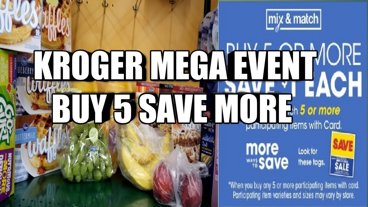 KROGER MEGA EVENT BUY 5 SAVE MORE YouTube