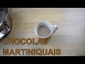 Comment faire du chocolat martiniquais  recette antillaise prez k facile 