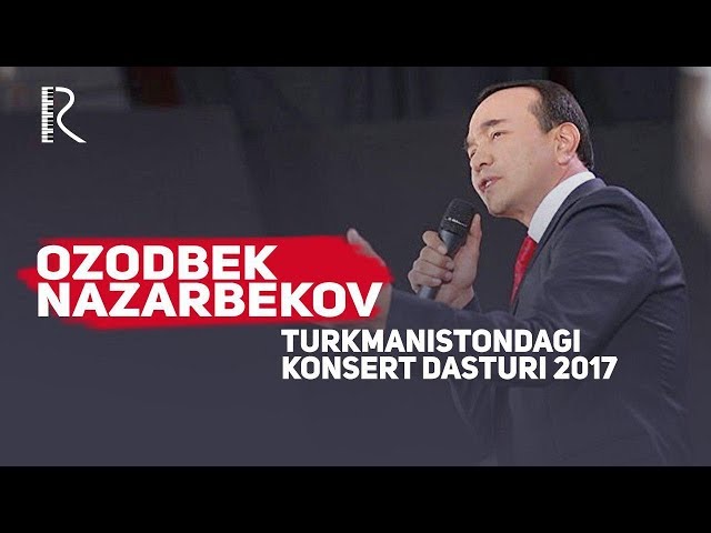 ОЗОДБЕК НАЗАРБЕКОВ 2017 КОНЦЕРТ ДАСТУРИ СКАЧАТЬ БЕСПЛАТНО ОЗОДБЕК НАЗАРБЕКОВ 2017 КОНЦЕРТ ДАСТУРИ СКАЧАТЬ БЕСПЛАТНО