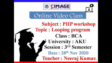 PHP WORKSHOP(LOOPING PROGRAM)BY:-NEERAJ KUMAR SINGH