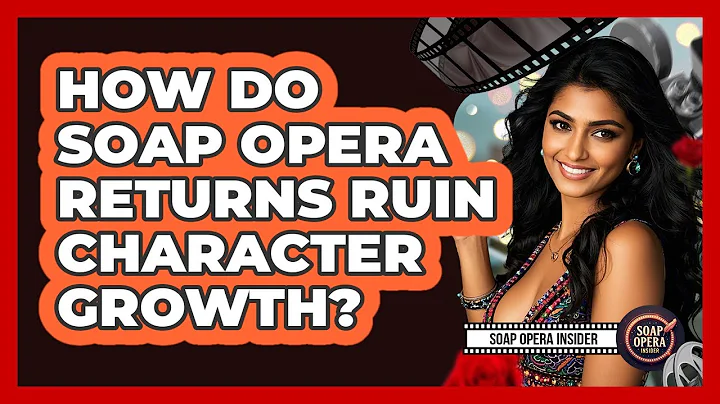 How Do Soap Opera Returns Ruin Character Growth? - Soap Opera Insider