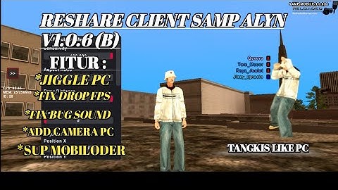 RESHARE CLIENT SAMP ALYN V1.0.6 (B) SUP ANDRO 15 GTA SAMP ANDROID