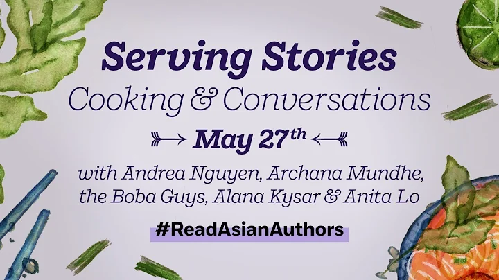 Serving Stories: Cooking & Convos with Asian Ameri...