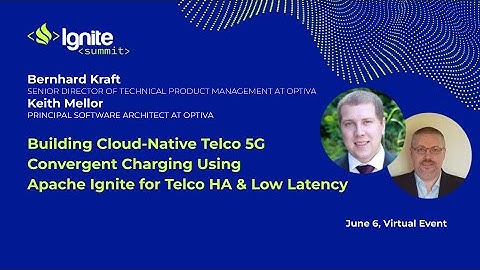 Building Cloud-Native Telco 5G Convergent Charging Using Apache Ignite for Telco HA & Low Latency