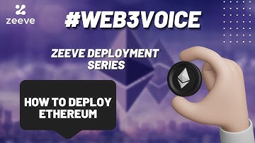 How to Deploy an Ethereum Node - Zeeve Deployment Series - Zeeve Platform Overview
