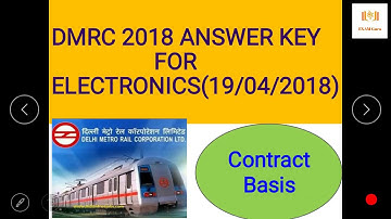 Dmrc je electronics (contract basis) Answer key | Dmrc  19 April 2018 exam review for ELECTRONICS
