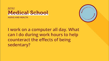 What can I do during work to help counteract the effects of being sedentary?