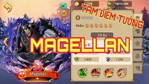 HẢI TẶC ĐẠI CHIẾN HTDC- TÂM ĐIỂM TƯỚNG MAGELLAN SS CAI NGỤC ĐẤU SĨ DAME AOE CỰC BÁ ĐẠO