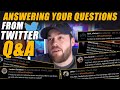 Q&A! Answering Your Questions From Twitter