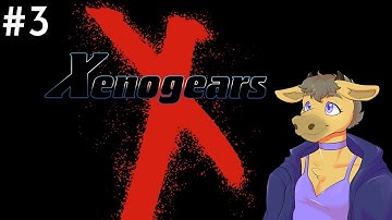 Reedrill Streams Xenogears #3: Rescue Op