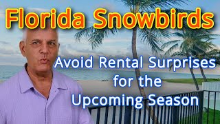 Florida Snowbirds | Avoid Rental Surprises for the Upcoming Season