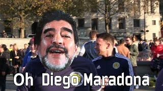 Oh Diego Maradona (Scotland)