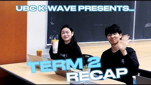 Term 2 Recap (2024) | UBC K-Wave