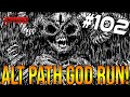 ALT PATH GOD RUN! - The Binding Of Isaac: Repentance #102