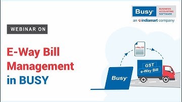 E-Way Bill Management in BUSY (English)