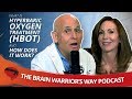 What is Hyperbaric Oxygen Therapy and How Does it Work? - The Brain Warrior's Way Podcast