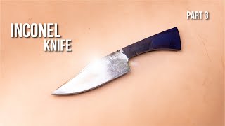 Making a SUPER ALLOY knife Can I do it Part 3