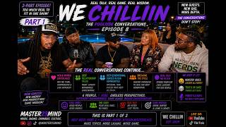WE CHILLIN – Episode 8 (Part 1): Different Perspectives 🌴