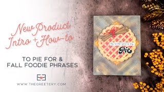 New Product Intro + How-to: To Pie For Die, Herringbone Parquet, and Fall Foodie Sentiments
