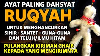 RUQYAH PALING AMPUH UNTUK MENGUSIR JIN, IBLIS \u0026 SETAN DI DALAM TUBUH, RUMAH \u0026 TEMPAT USAHA