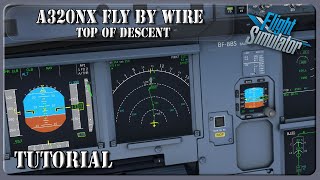 Tutorial on how to calculate Top Of Descent TOD for A320NX FBW - MSFS