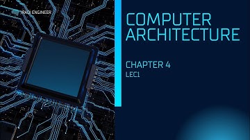 شرح ماده معماريه الحاسوب Computer Architecture جابتر 4 المحاضره الأولى