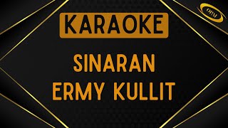 Ermy Kullit - Sinaran (Sheila Majid) [Karaoke]