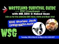 Wasteland Survival Guide - EDC Livestream #24 - EDC Stories with SigogglinJack