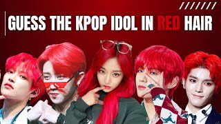 [KPOP GAME] GUESS THE KPOP IDOL IN RED HAIR