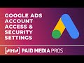 Google Ads Access and Security Settings