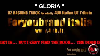 Video thumbnail of "U2 "Gloria" Backing Track | Karaoke By 4UB Italian U2 Tribute"