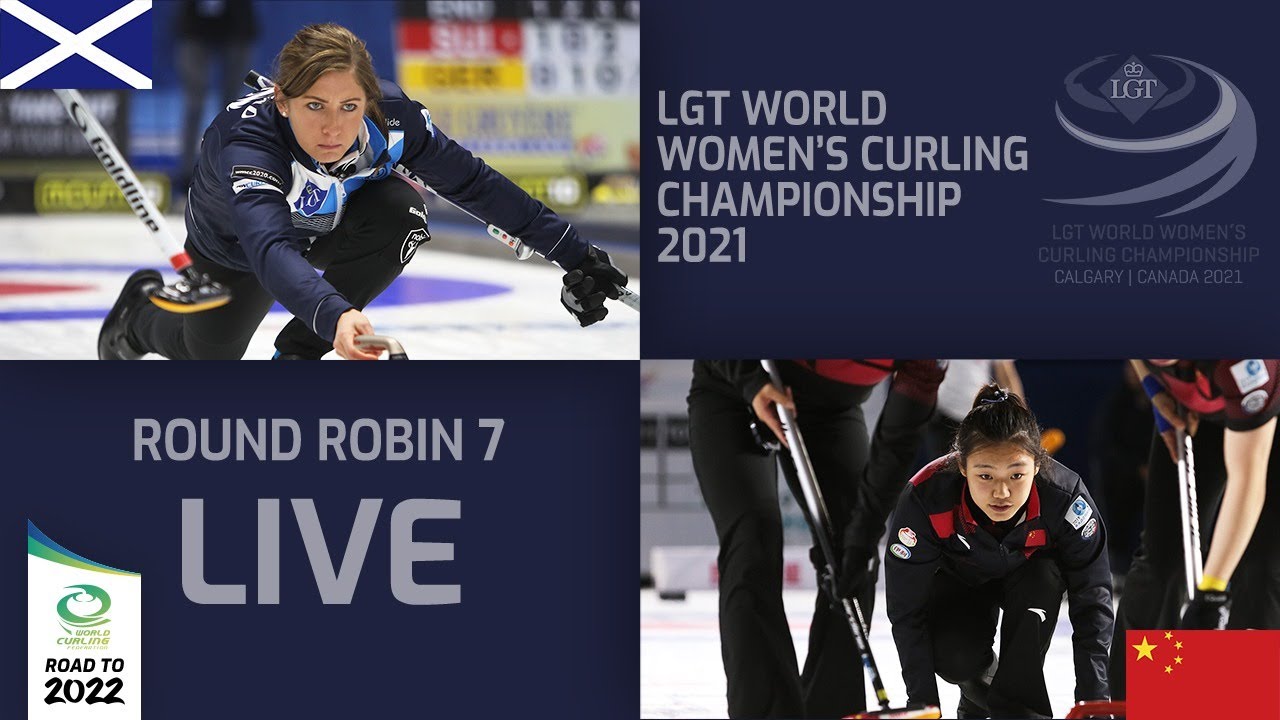 Scotland v China - Round Robin - LGT World Womens Curling Championship 2021